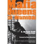 Mafia Queens of Mumbai - Hussain S. Zaidi