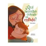 &#65533;Qu&#65533; Necesito Cuando Me Enfado? / What Do I Need When I Am Angry? - Tania Garc&#65533;a