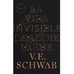 La Vida Invisible de Addie Larue - Victoria Schwab