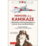 Memoirs of a Kamikaze: A World War II Pilot's Inspiring Story of Survival, Honor and Reconciliation - Kazuo Odachi