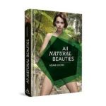 All Natural Beauties: English Edition - Adam Koons