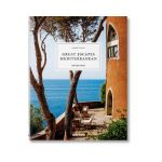 Great Escapes Mediterranean. the Hotel Book - Angelika Taschen