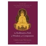 The Bodhisattva Path of Wisdom and Compassion - Chogyam Trungpa