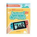 The Big Book of Animal Crossing: Everything You Need to Know to Create Your Island Paradise! - Michael Davis