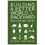 Building a Better World in Your Backyard: Instead of Being Angry at Bad Guys - Paul Wheaton