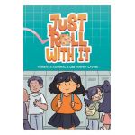 Just Roll with It: (A Graphic Novel) - Lee Durfey-lavoie