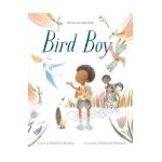 Bird Boy (an Inclusive Children's Book) - Matthew Burgess