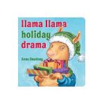 Llama Llama Holiday Drama - Anna Dewdney