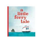 A Little Ferry Tale - Chad Otis