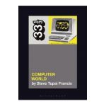 Kraftwerk's Computer World - Steve Tupai Francis