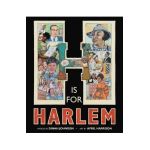 H Is for Harlem - Dinah Johnson