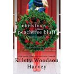 Christmas in Peachtree Bluff, 4 - Kristy Woodson Harvey