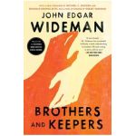 Brothers and Keepers: A Memoir - John Edgar Wideman