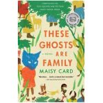 These Ghosts Are Family - Maisy Card