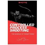 Controlled Process Shooting: The Science of Target Panic - Joel Turner