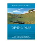 Diving Deep: How to Build and Operate Remote Controlled Submarines - Bob Martin