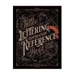 Tattoo Lettering Inspiration Reference Book - Kale James
