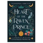 Heart of the Raven Prince: A Cinderella Retelling - Tessonja Odette