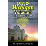 Lost In Michigan Volume 5 - Mike Sonnenberg