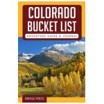 Colorado Bucket List Adventure Guide & Journal - Bridge Press