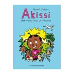 Akissi: Even More Tales of Mischief: Akissi Book 3 - Marguerite Abouet