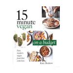15 Minute Vegan: On a Budget