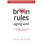 Brain Rules for Aging Well