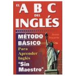 El ABC del Ingles: Maetodo Baasico Para Aprender Inglaes Sin Maestro - Jesse Ituarte