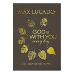 God Is with You Every Day - Max Lucado