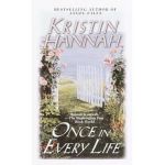 Once in Every Life - Kristin Hannah