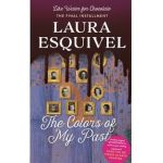 The Colors of My Past - Laura Esquivel