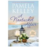 A Nantucket Affair: Large Print Edition - Pamela M. Kelley