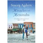 Miracles and Menorahs - Stacey Agdern