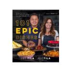 101 Epic Dishes: Recipes That Teach You How to Make the Classics Even More Delicious - Jet Tila