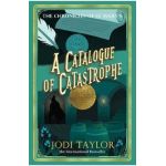 A Catalogue of Catastrophe - Jodi Taylor