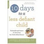 10 Days to a Less Defiant Child, second edition