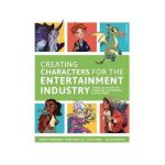Creating Characters for the Entertainment Industry - Kenneth Anderson