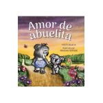 Amor de abuelita: Grandmas Are for Love (Spanish Edition) - Misty Black