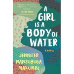 A Girl Is a Body of Water - Jennifer Nansubuga Makumbi