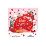 Who Loves the Dragon? - Bianca Schulze