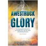 Awestruck by Glory: True-life Thriller. An archaeologist is attacked by an invisible force. Then she makes a breathtaking discovery. - Jennifer Guetta