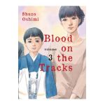 Blood on the Tracks, Volume 3 - Shuzo Oshimi