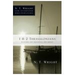 1 & 2 Thessalonians: 8 Studies for Individuals and Groups - N. T. Wright