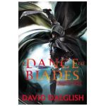 A Dance of Blades - David Dalglish