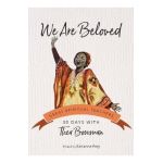 We Are Beloved: 30 Days with Thea Bowman - Thea Bowman