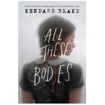All These Bodies - Kendare Blake