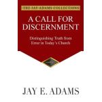 A Call for Discernment - Jay E. Adams