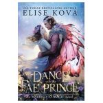 A Dance with the Fae Prince - Elise Kova