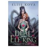 A Deal with the Elf King - Elise Kova