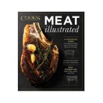 Meat Illustrated: A Foolproof Guide to Understanding and Cooking with Cuts of All Kinds - America's Test Kitchen